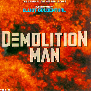 Demolition Man soundtrack, Varese Sarabande, 1993.