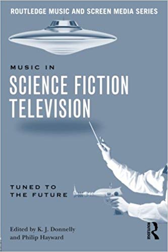BOOK cover - Music in Science Fiction Television_Tuned to the Future